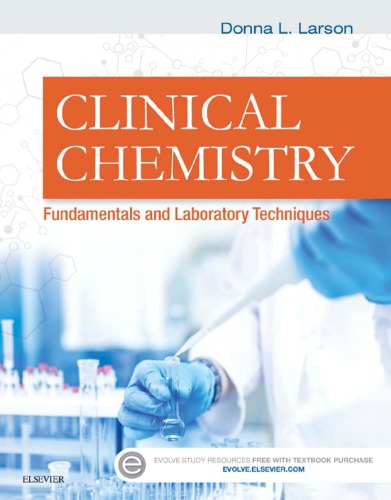 Clinical Chemistry Fundamentals And Laboratory Techniques 1st Donna Larson