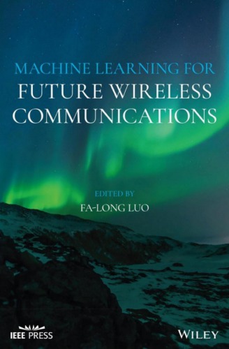 Machine Learning For Future Wireless Communications Falong Luo