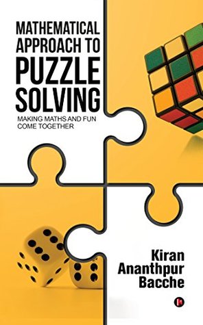 Mathematical Approach To Puzzle Solving Paperback Kiran Ananthpur Bacche