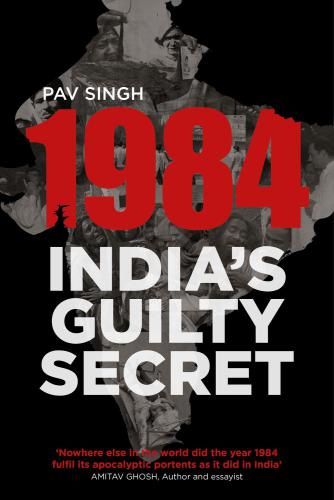 1984 Indias Guilty Secret Pav Singh