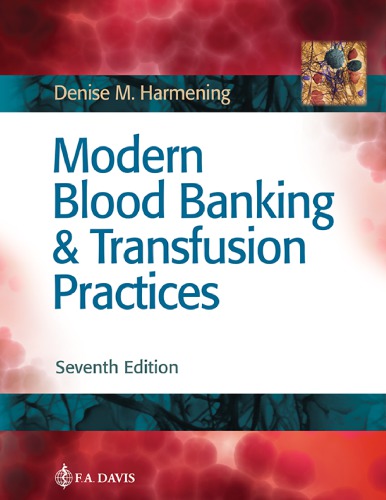 Modern Blood Banking Transfusion Practices 7th Edition Denise M Harmening