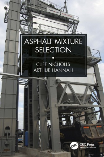 Asphalt Mixture Selection Cliff Nicholls Arthur Hannah