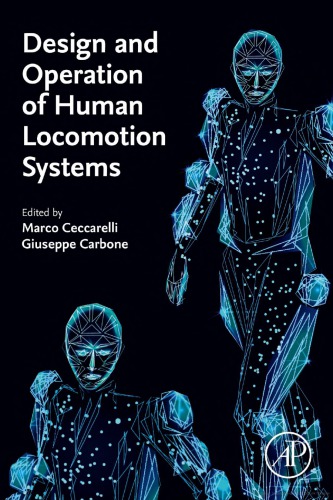 Design And Operation Of Human Locomotion Systems Marco Cecarelli