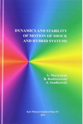 Dynamics And Stability Of Motion Of Shock And Hybrid Systems Anatoliy A Martynyuk