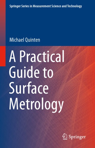 A Practical Guide To Surface Metrology Michael Quinten