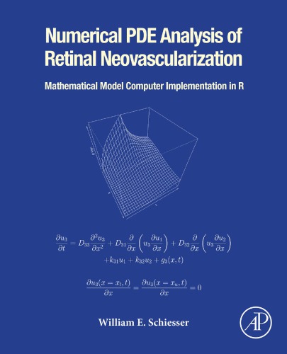 Numerical Pde Analysis Of Retinal Neovascularization 1st Edition William E Schiesser