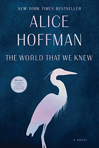 The World That We Knew Hoffman Alice