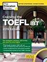 Cracking The Toefl Ibt With Audio Cd 2019 Edition The Strategies Practice And Review You Need To Score Higher Paperback Princeton Review