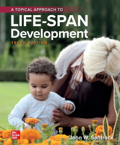 A Topical Approach To Lifespan 10th Edition John W Santrock