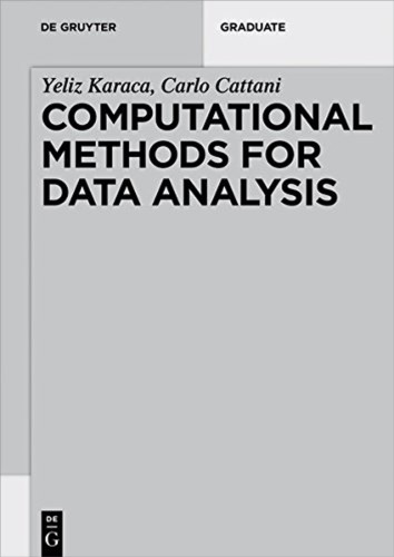 Computational Methods For Data Analysis Yeliz Karaca Carlo Cattani