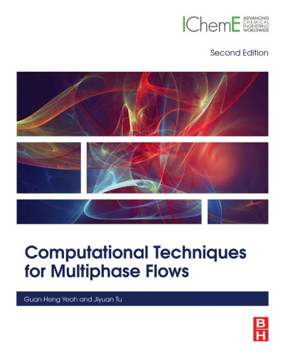 Computational Techniques For Multiphase Flows 2nd Edition Guan Heng