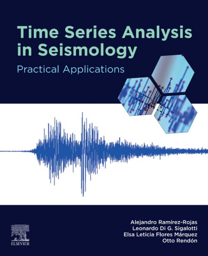 Time Series Analysis In Seismology Practical Applications 1st Edition Alejandro Ramrezrojas
