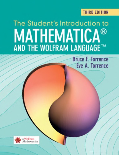 The Students Introduction To Mathematica And The Wolfram Language 3rd Edition Bruce F Torrence