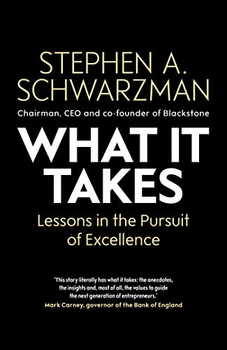 What It Takes Stephen A Schwarzman