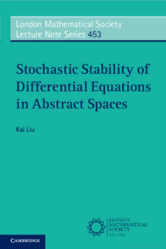 Stochastic Stability Of Differential Equations In Abstract Spaces Kai Liu