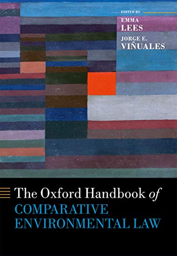 The Oxford Handbook Of Comparative Environmental Law Emma Lees And Jorge E Viuales