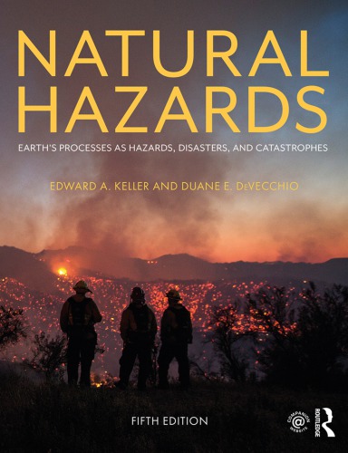 Natural Hazards Earths Processes As Hazards Disasters And Catastrophes 5th Edition Devecchio