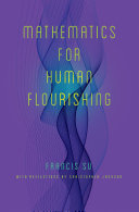 Mathematics For Human Flourishing Francis Su Christopher Jackson