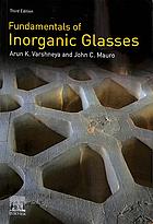 Fundamentals Of Inorganic Glasses 3rd Edition Mauro John C Varshneya