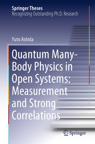 Quantum Manybody Physics In Open Systems Measurement And Strong Correlations Yuto Ashida