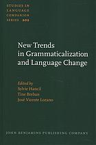 New Trends In Grammaticalization And Language Change Sylvie Hancil