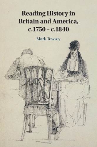 Reading History In Britain And America C1750 C1840 Towsey