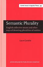 Semantic Plurality English Collective Nouns And Other Ways Of Denoting Pluralities Of Entities Gardelle