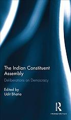 The Indian Constituent Assembly Deliberations On Democracy Bhatia