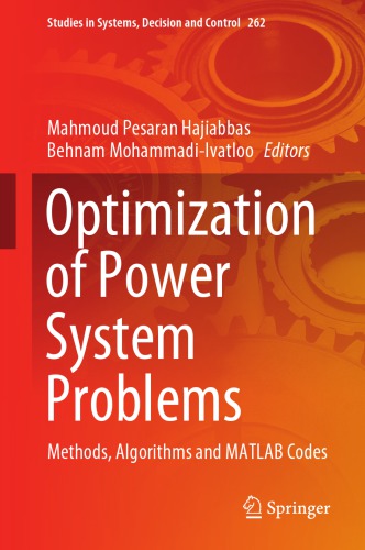 Optimization Of Power System Problems Methods Algorithms And Matlab Codes Mahmoud Pesaran Hajiabbas
