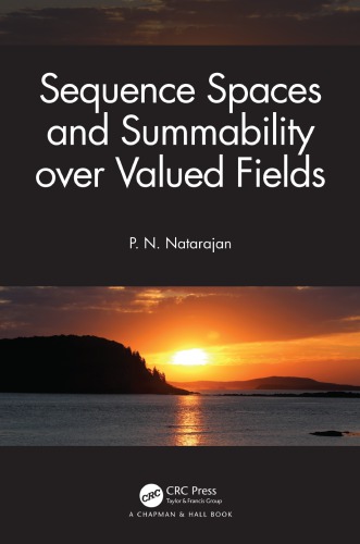 Sequence Spaces And Summability Over Valued Fields P N Natarajan