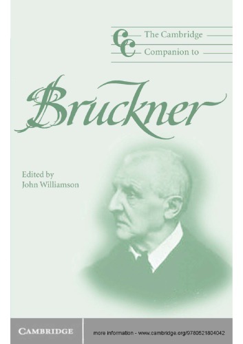 Cambridge Companion To Bruckner Cambridge Companions To Music 1st Edition John Williamson