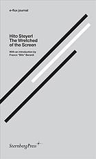 The Wretched Of The Screen Hito Steyerl