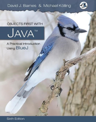 Objects First With Java A Practical Introduction Using Bluej 6th David J Barnes Michael Klling
