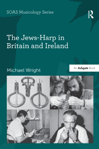 The Jewsharp In Britain And Ireland Michael Wright