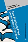 Case Studies In Fluid Construction Grammar The Verb Phrase Luc Steels Katrien Beuls