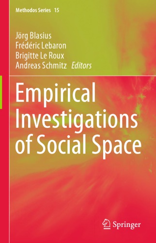Empirical Investigations Of Social Space Jörg Blasius Frédéric Lebaron