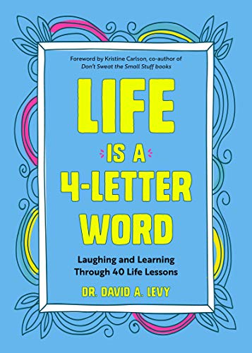 Life Is A 4letter Word David A Levy