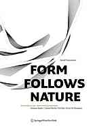 Form Follows Nature Eine Geschichte Der Natur Als Modell Fr Formfindung In Ingenieurbau Architektur Und Kunst A History Of Nature As Model For Design In Engineering Architecture And Art Finsterwalde