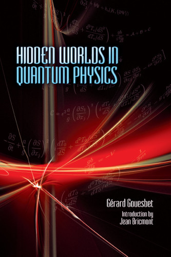 Hidden Worlds In Quantum Physics Gerard Gouesbet