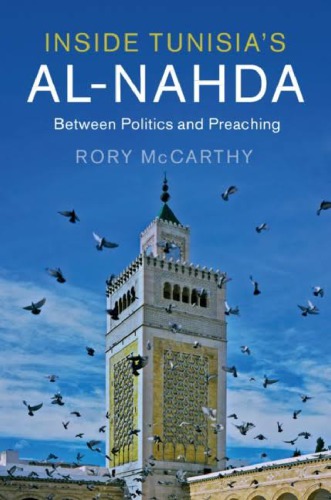 Inside Tunisias Alnahda Between Politics And Preaching Rory Mccarthy