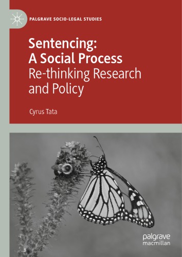 Sentencing A Social Process Rethinking Research And Policy Cyrus Tata