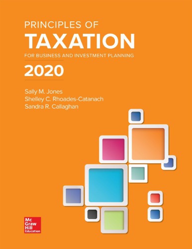 Principles Of Taxation For Business And Investment Planning 2020 Edition Hardcover Sally Jones Shelley C Rhoadescatanach Sandra R Callaghan