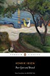 Peer Gynt And Brand The New Penguin Ibsen Penguin Classics Henrik Ibsen Geoffrey Hill