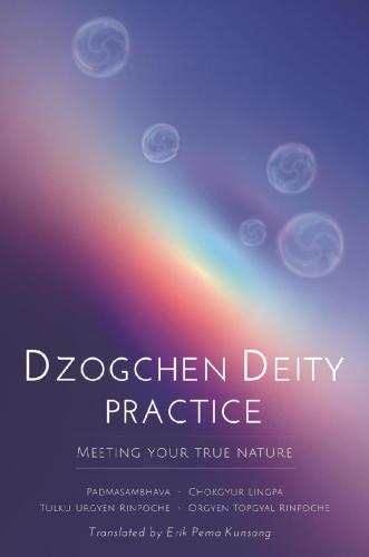 Dzogchen Deity Practice Meeting Your True Nature Padmasambhava