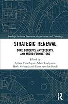 Strategic Renewal Core Concepts Antecedents And Micro Foundations First Edition Lindgreen