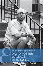 The Cambridge Companion To David Foster Wallace Ralph Clare