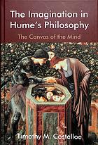 The Imagination In Humes Philosophy The Canvas Of The Mind Timothy M Costelloe