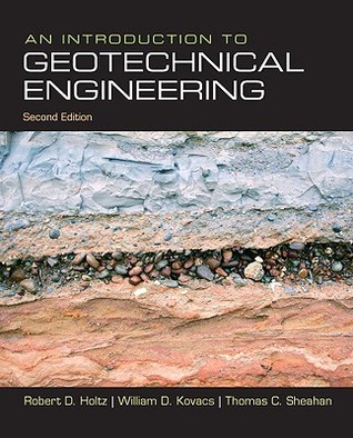 An Introduction To Geotechnical Engineering Paperback Robert D Holtz William D Kovacs Thomas C Sheahan