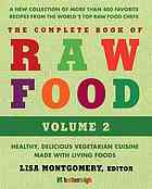 The Complete Book Of Raw Food Volume 2 Lisa Montgomery