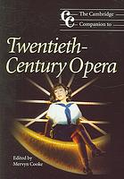 The Cambridge Companion To Twentiethcentury Opera Cooke Mervyn Ed
